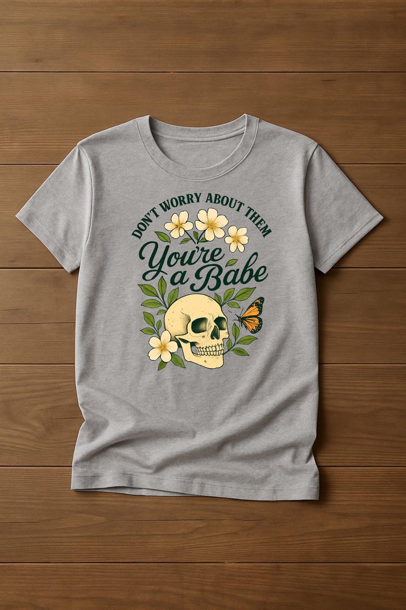"Youre a babe" design